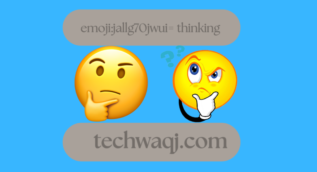 emoji:jallg70jwui= thinking